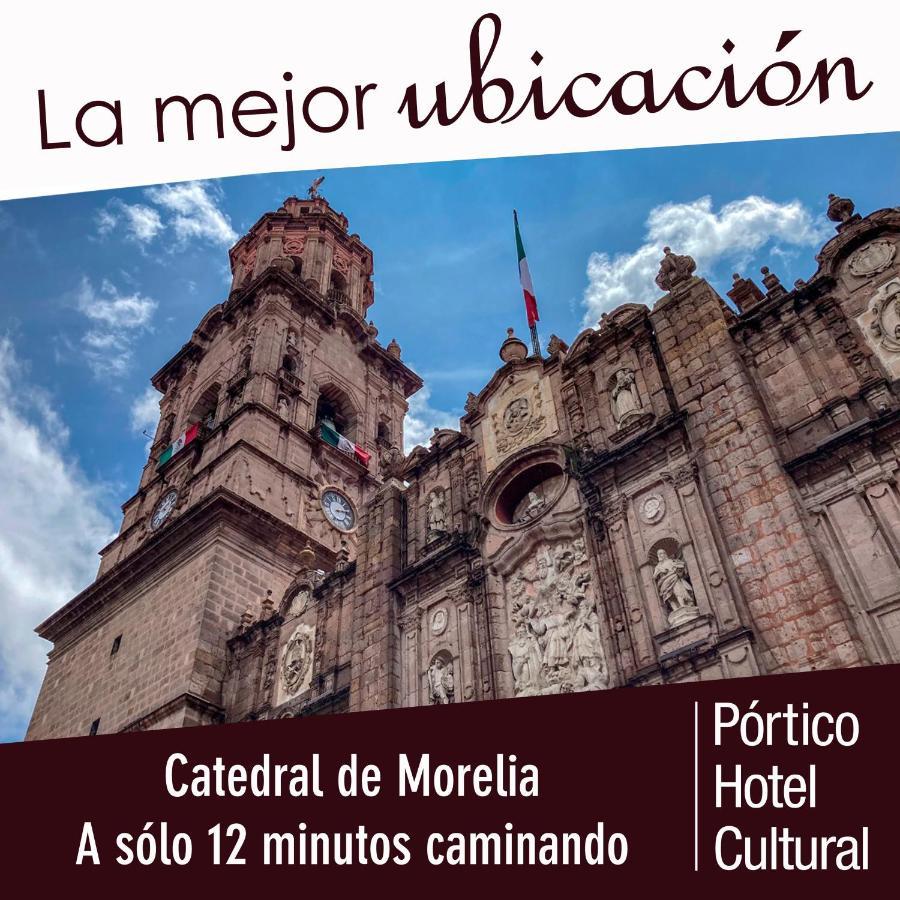 Hotel Pórtico Cultural Morelia Exterior foto